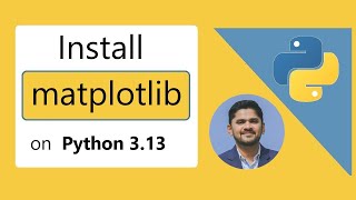 How to install Matplotlib on Python 313 Windows 1011 [upl. by Aryt349]