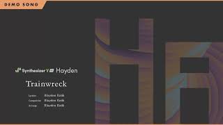 Synthesizer V AI Hayden Demo  Trainwreck [upl. by Kreitman]