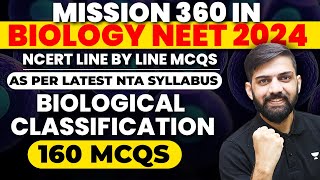 Top 160 MCQ Biological Classification NCERT line by line  NCERT Based Biology MCQ for NEET 2024 [upl. by Renzo254]