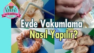 Evde Vakumlama Nasıl Yapılır [upl. by Alano]