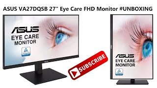 ASUS VA27DQSB 27quot Eye Care FHD IPS Frameless Monitor UNBOXING amp Image  Video Test 2023 [upl. by Meldon]