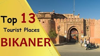 quotBIKANERquot Top 13 Tourist Places  Bikaner Tourism [upl. by Caldwell]