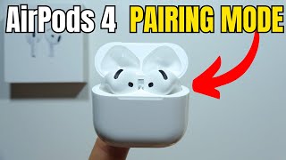 How to Put AirPods 4 in Pairing Mode [upl. by Larner]