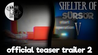 Shelter of SurSur 5  Official Teaser Trailer №2 [upl. by Enirrok]