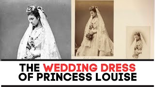 The WEDDING DRESS Of Princess Louise  Royal Fashion History Documentary [upl. by Arayk]