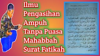 ILMU PENGASIHAN MAHABBAH SURAT AL FATIHAH TANPA PUASA [upl. by Donnell59]