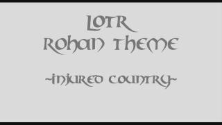 LotR  Rohan Theme [upl. by Cagle]