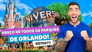 Preço de todos os parques de ORLANDO Quanto custa os ingressos [upl. by Ojeibbob]