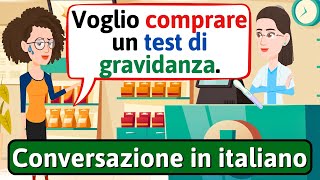 Impara a parlare italiano In farmacia  Conversazione in Italiano  LEARN ITALIAN [upl. by Aehtela]