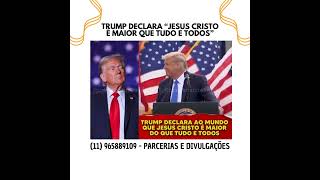 DONALD TRUMP AFIRMA quotJESUS É O MAIOR DE TODOSquot [upl. by Rettig]