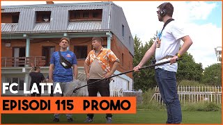 Fc Latta  Episodi 115 PROMO [upl. by Haelhsa]