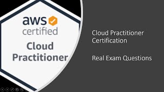 AWS Certification Real Exam Questions  Cloud Practitioner  PART 1 [upl. by Bittner]