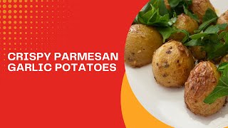 Crispy Parmesan Garlic Potatoes  Easy amp Delicious Side Dish Recipe [upl. by Welker]