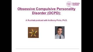 Obsesssive Compulsive Personality Disorder a podcast with Dr Anthony Pinto [upl. by Kuebbing]