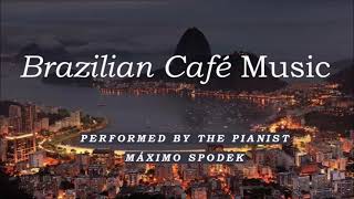 Brazilian Café Music 4 Romantic Relaxing Bossa Nova Piano Sax Guitar Study Work Instrumental [upl. by Georgia]