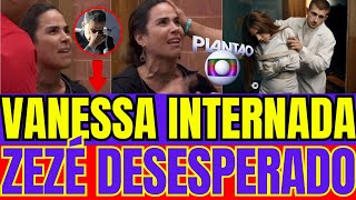 Wanessa Camargo à beira do colapso É INTERNADA Zezé e Zilu em desespero para salvar a cantora [upl. by Adriell]