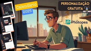 Calendário Personalizado 2025 online Personalização Gratuita no Photopea [upl. by Gianna]