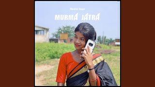 Murma Jatra [upl. by Vally]