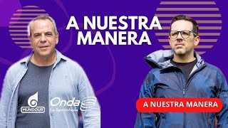 140624 l EN VIVO ANuestraManera con Luis Olavarrieta y Alex Candal [upl. by Ardeid]