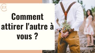 Comment faire venir lautre à vous [upl. by Zonnya]