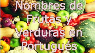 Nombre de Frutas y Verduras en Portugués [upl. by Streetman672]