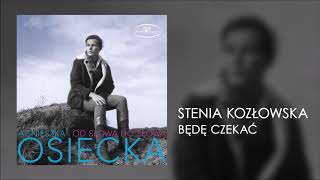 Stenia Kozłowska  Będę czekać Official Audio [upl. by Loredana]