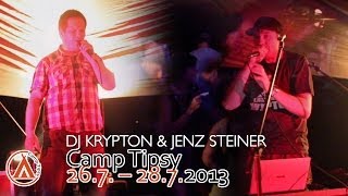 DJ Krypton amp Jenz Steiner Live  Camp Tipsy 2013 [upl. by Corrie]