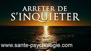 Inquiétude  comment arrêter de sinquiéter pour tout  séance hypnose [upl. by Goober]