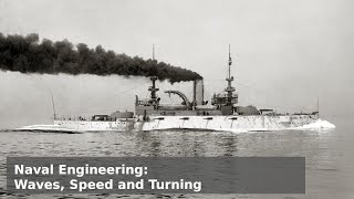 Naval Engineering  Ships and their Waves Turns and Tricks [upl. by Vahe]