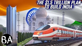 The 15 Trillion Plan To Build India [upl. by Ahsila]