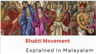 Bhakti Movement Explained in Malayalam Bhakti Poets Dalit Studies Kabir Das Mirabai Tulasidas [upl. by Maxentia759]