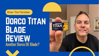 Another Dorco Double Edge Blade Dorco Titan Blade Review amp Shave [upl. by Merton308]