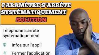 Comment Régler Le Problème Paramètre Sarrête Systématiquement  Solution [upl. by Linn669]