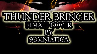 quotTHUNDER BRINGERquot Female Cover  EPIC the Musical  by Somni [upl. by Aisad]