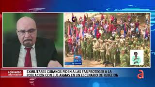 Exmilitares cubanos piden a las FAR proteger a la población con sus armas en escenario de rebelión [upl. by Mauretta]