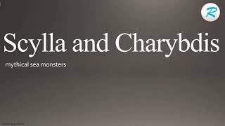 How to pronounce Scylla and Charybdis [upl. by Iruyas]