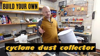 How to Build a Cyclone Vacuum  Dust Collector for your Workshop [upl. by Philipines35]