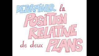 PositiOn relative de deux plans Terminale [upl. by Verdi]