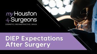 DIEP Expectations After Surgery [upl. by Shepley554]