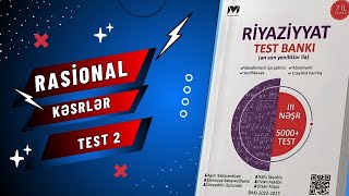 MHM Rasional kəsrlər Test 2 [upl. by Ruelu]