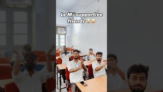 Le My supportive friends in College funny comedyshorts comedy comedyvideos schoollife [upl. by Iseabal]