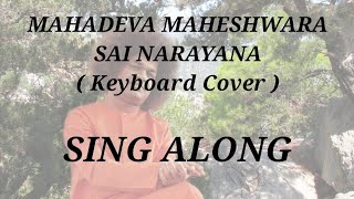 MAHADEVA MAHESHWARA SAI NARAYANA  SATHYA SAI BHAJAN  BHAJAN INSTRUMENTAL  SING ALONG [upl. by Otrebor6]