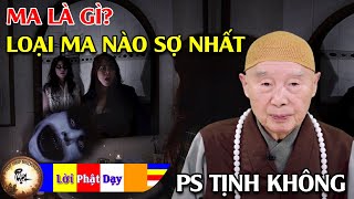 Ma Là Gì Loại Ma Nào Đáng Sợ Nhất Pháp Sư Tịnh Không  Phật Pháp Nhiệm Màu [upl. by Geis]