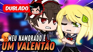 Meu NAMORADO É Um VALENTÃO  O FILME DUBLADO Gacha Club [upl. by Syla]