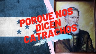 Porque le dicen “Catrachos” a los hondureños [upl. by Imef]