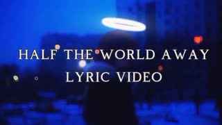 Aurora Cover  Half the world away  lyric video [upl. by Ednew]