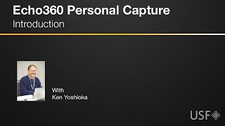 Echo360 Personal CaptureIntroduction [upl. by Vandervelde]