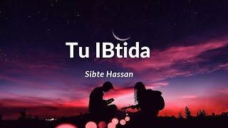 Tu Ibtida Ost lyrics  Muhabbat Gumshuda Meri  Singer Sibte Hassan [upl. by Ardell]