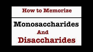 how to memorize monosaccharides and disaccharides [upl. by Annodas517]