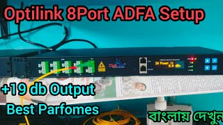 Optilink 8Port Adfa Setup  Optilink 19db 8Port Adfa Setup In Bangla Santanuok [upl. by Anuahsat]